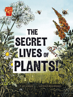 cover image of The Secret Lives of Plants!